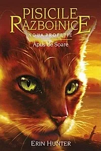 Pisicile războinice. Noua profeție. Apus de Soare (Vol.12)
