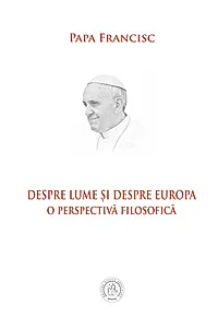 Despre lume și despre Europa. O perspectivă filosofică