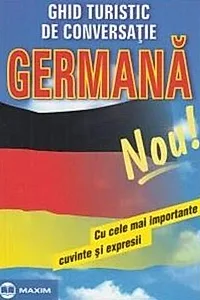 Ghid turistic de conversație germană cu cele mai importante cuvinte și expresii