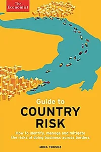 The Economist Guide to Country Risk