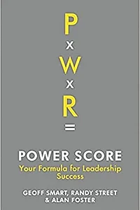 Power Score: Your Formula for Leadership Success