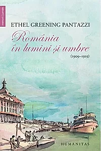 România în lumini și umbre. 1909-1919
