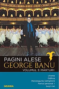 Mărturii. Pagini alese (Vol. 3)