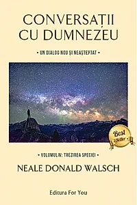 Conversații cu Dumnezeu vol. 4. Trezirea speciei