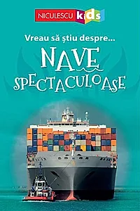 Vreau să ştiu despre... Nave Spectaculoase
