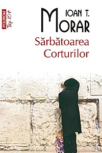 Sărbătoarea Corturilor (Top 10+)