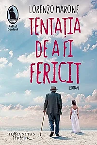 Tentația de a fi fericit