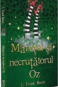 Mărețul și Necruțătorul Oz