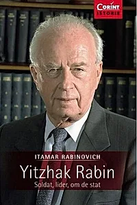Yitzhak Rabin. Soldat, lider, om de stat