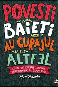 Povești pentru băieți care au curaj să fie altfel