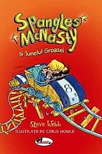 Spangles Mc Nasty și Tunelul Groazei