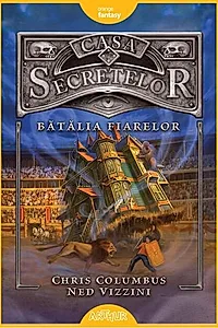 Bătălia Fiarelor. Casa Secretelor (Vol. 2)