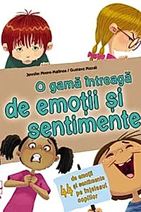 O gamă întreagă de emoții și sentimente