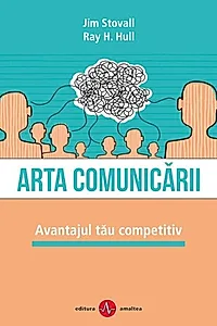 Arta comunicării. Avantajul tău competitiv