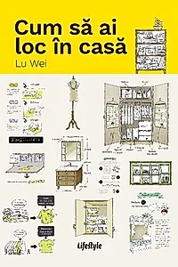 Cum să ai loc în casă