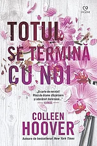 Totul se termină cu noi (Vol. 1)