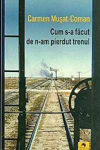 Cum s-a făcut de n-am pierdut trenul