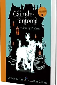 Câinele fantomă. Tătănuș Pipănuș (vol.1)