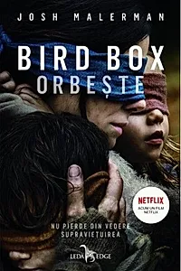 Bird Box. Orbește