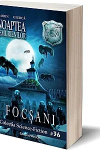 Noaptea Lemurienilor. Focșani (Vol.3) România Sub Asediu (RSA)