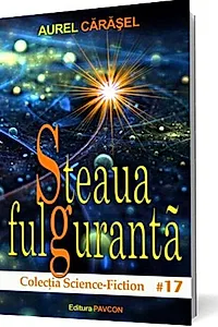 Steaua fulgurantă (Vol.2) Seria Istoria viitorului aristotelic