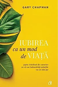 Iubirea ca un mod de viață