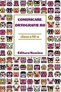 Comunicare.ortografie.ro Clasa a VI-a 2018