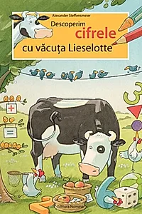 Descoperim cifrele cu văcuța Lieselotte