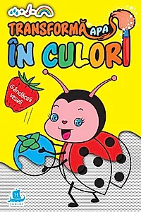 Transformă apa în culori. Gândăceii veseli