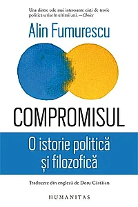 Compromisul. O istorie politică și filozofică