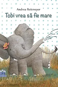 Tobi vrea să fie mare