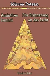 Amintirea luminii / Die Erinnerung an das Licht
