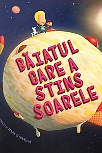 Băiatul care a stins soarele
