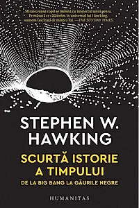 Scurtă istorie a timpului. De la Big Bang la găurile negre