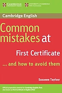 Common Mistakes at First Certificate? and How to Avoid Them