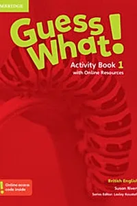 Guess What! Level 1 Activity Book with Online Resources British English