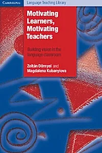 Motivating Learners, Motivating Teachers