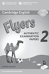 Cambridge English Young Learners 2 for Revised Exam from 2018 Flyers Answer Booklet