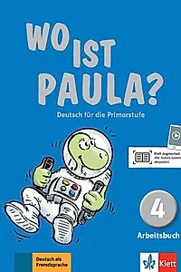 Wo ist Paula? 4: Arbeitsbuch mit CD-ROM