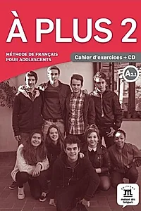 A plus 2 - Cahier d'exercices + CD (A2.1)