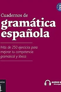 Cuadernos de gramática española + MP3 descargable (A1-B1)