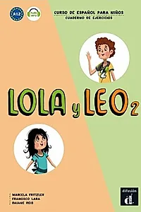 Lola y Leo 2: Cuaderno de ejercicios + audio MP3