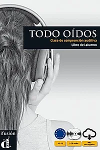 Todo oidos - Clase de comprension auditiva : Libro del alumno + CD (A1-A2)