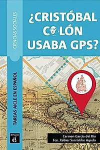 ¿Cristobal Colón usaba GPS?