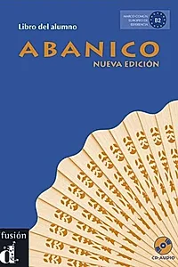 Abanico - Libro del alumno + CD (B2)