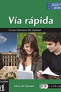 Via rapida : Libro + 2 CD (A1, A2, B1)