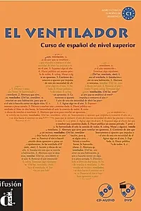 El ventilador - Libro del alumno + CD + DVD (C1)