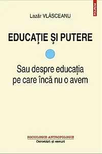 Educație și putere (Vol.I)