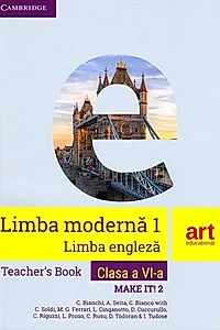 Limba engleză. Clasa a VI-a. Ghidul profesorului (Teacher's Book - Make it! 2)