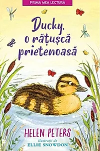 Ducky, o rățușcă prietenoasă